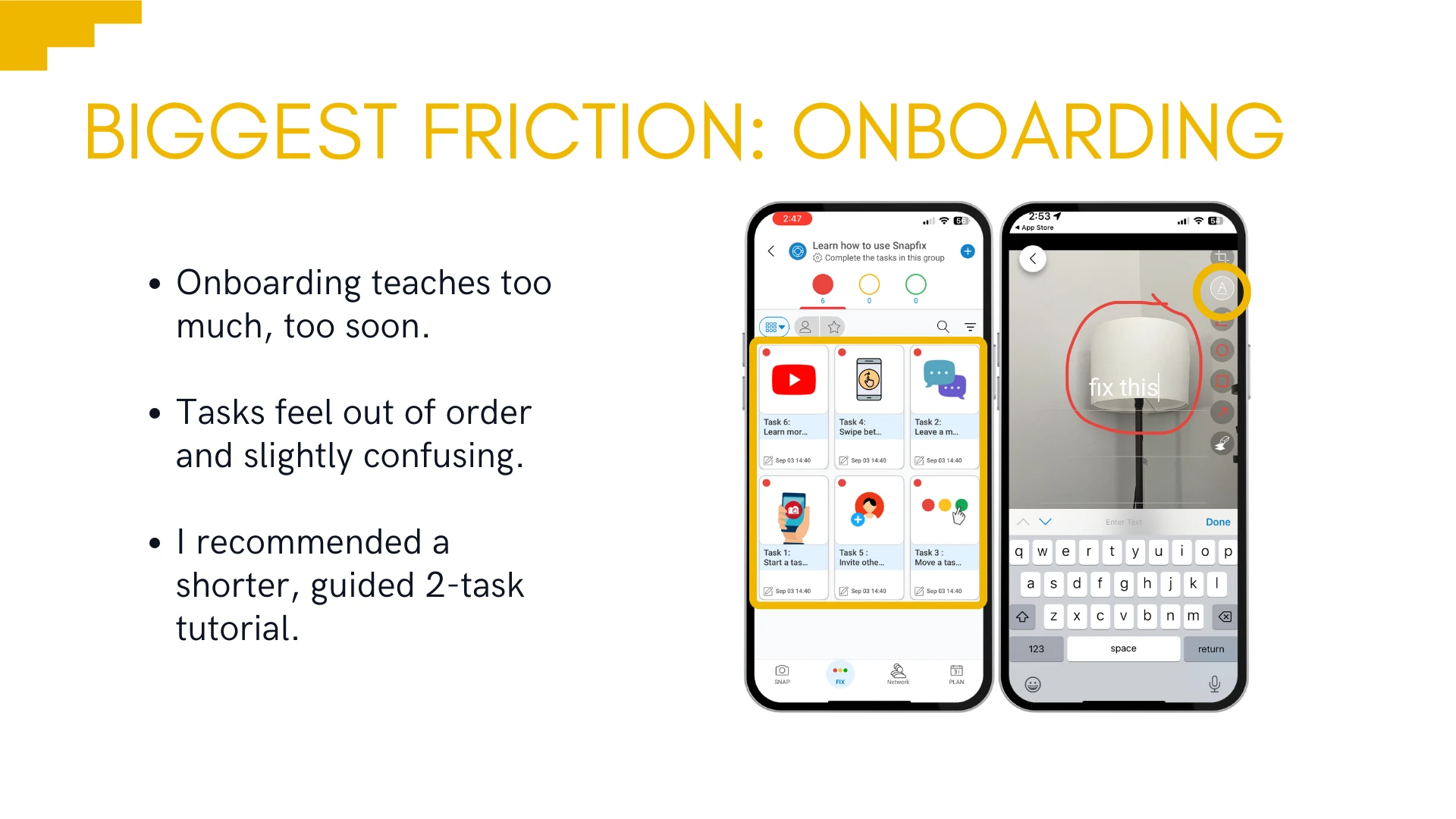 Biggest Friction: Onboarding